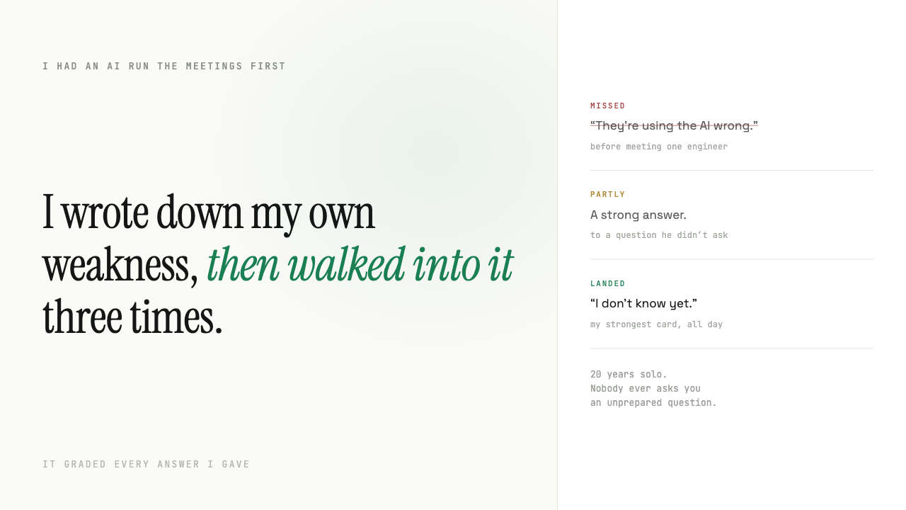 I wrote down my own weakness, then walked into it three times